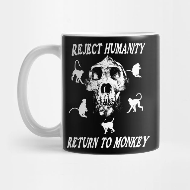 Reject Humanity Return To Monkey Meme Funny Skeleton Skull Black Shirt by blueversion